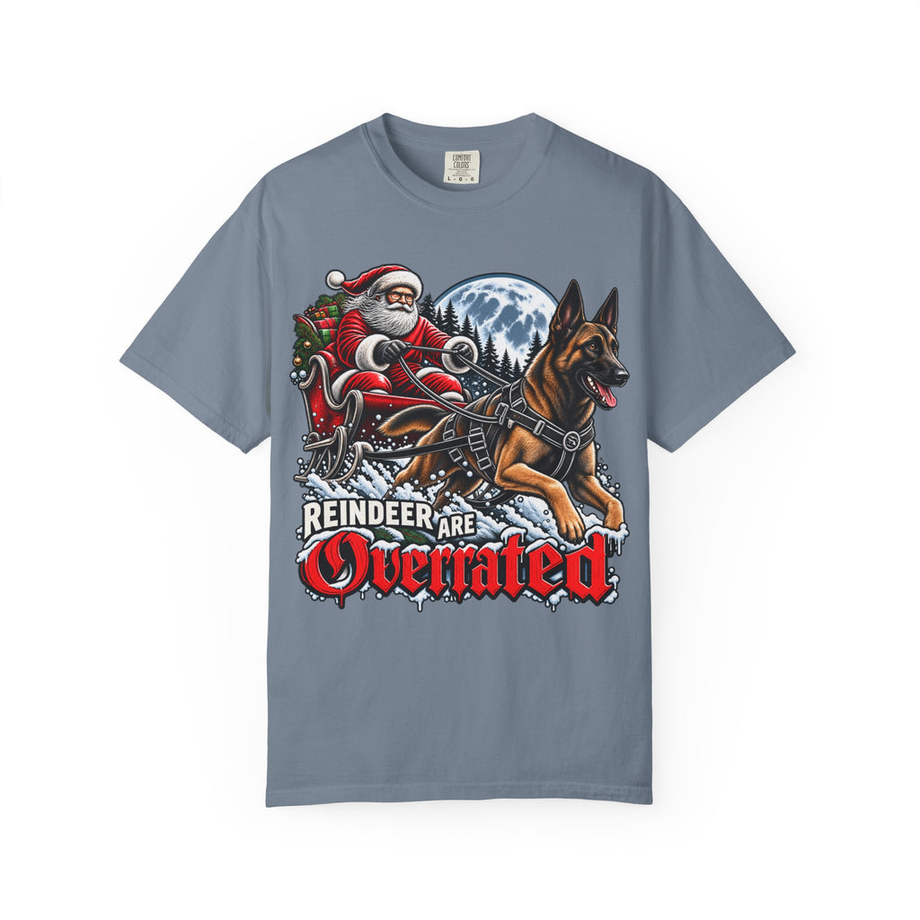 Reindeer Are Overrated | Christmas K9 Comfort Colors® T-Shirt | German Shepherd Holiday Tee