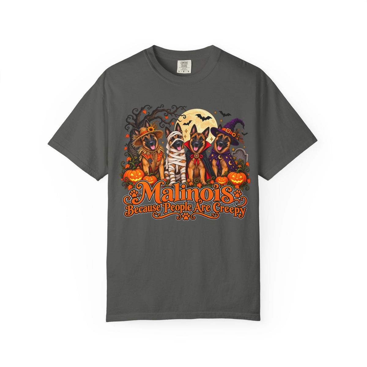 Malinois Because People Are Creepy | Halloween Comfort Colors® T-Shirt