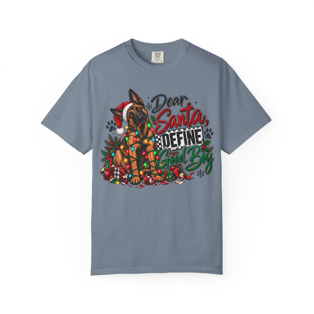 Dear Santa, Define Good Boy | Funny Christmas K9 Comfort Colors® T-Shirt | German Shepherd Holiday Tee