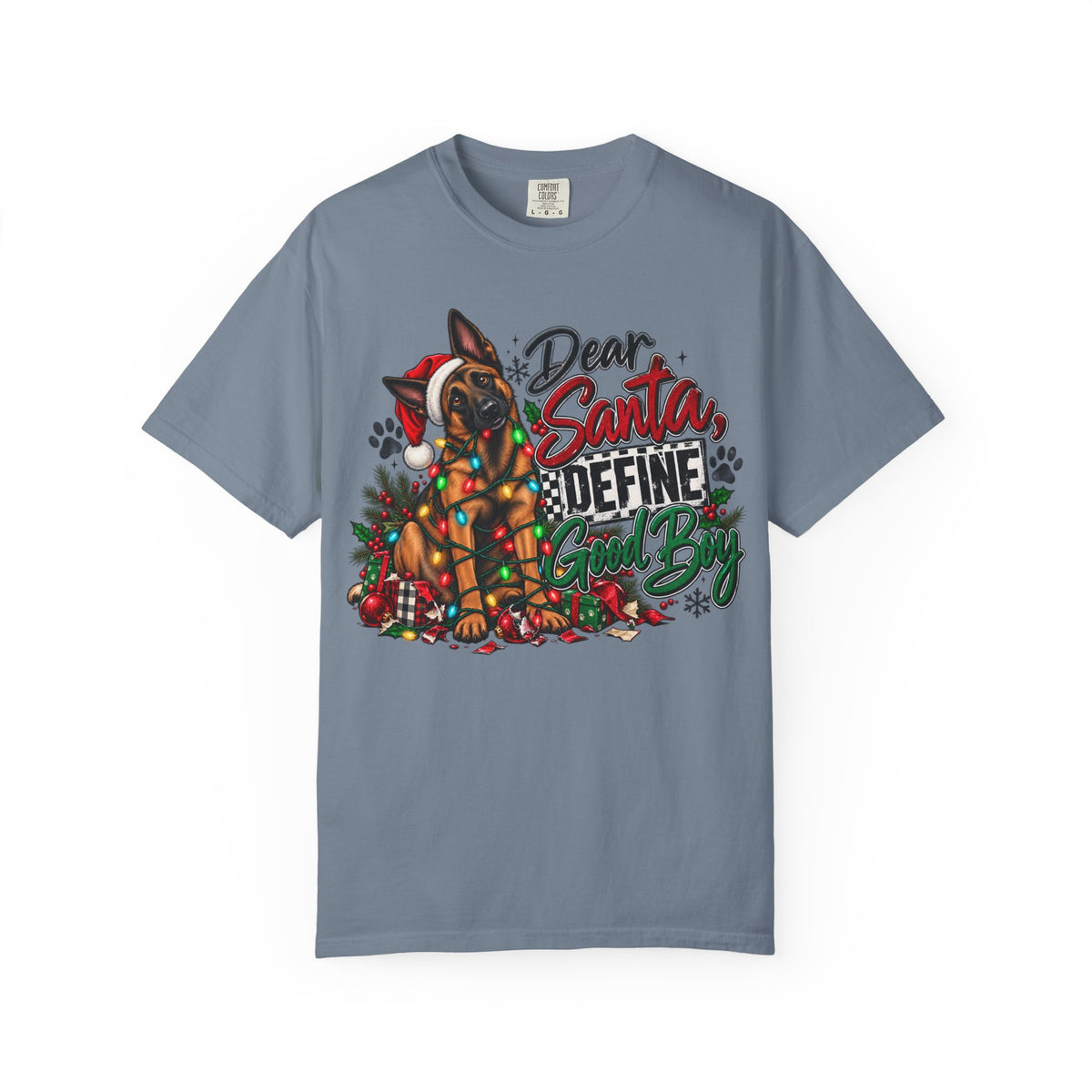 Dear Santa, Define Good Boy | Funny Christmas K9 Comfort Colors® T-Shirt | German Shepherd Holiday Tee