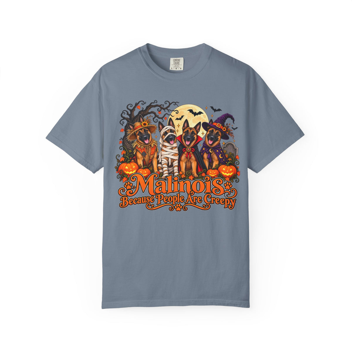 Malinois Because People Are Creepy | Halloween Comfort Colors® T-Shirt