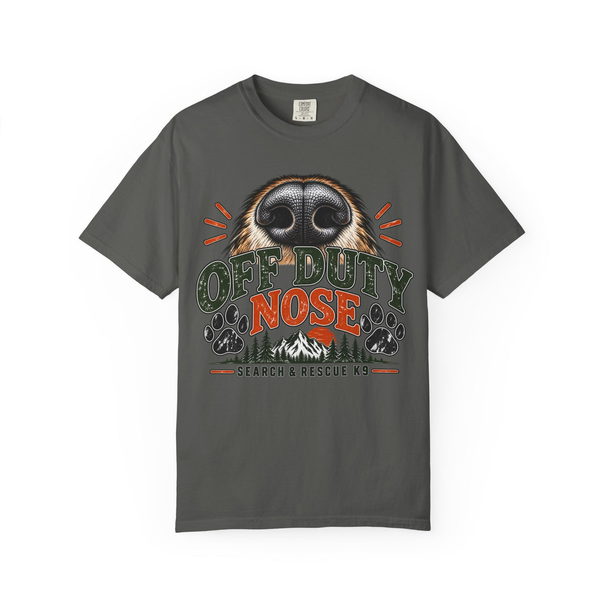 Off Duty Nose T-Shirt | K9 Handler & Search and Rescue Dog Lover Tee