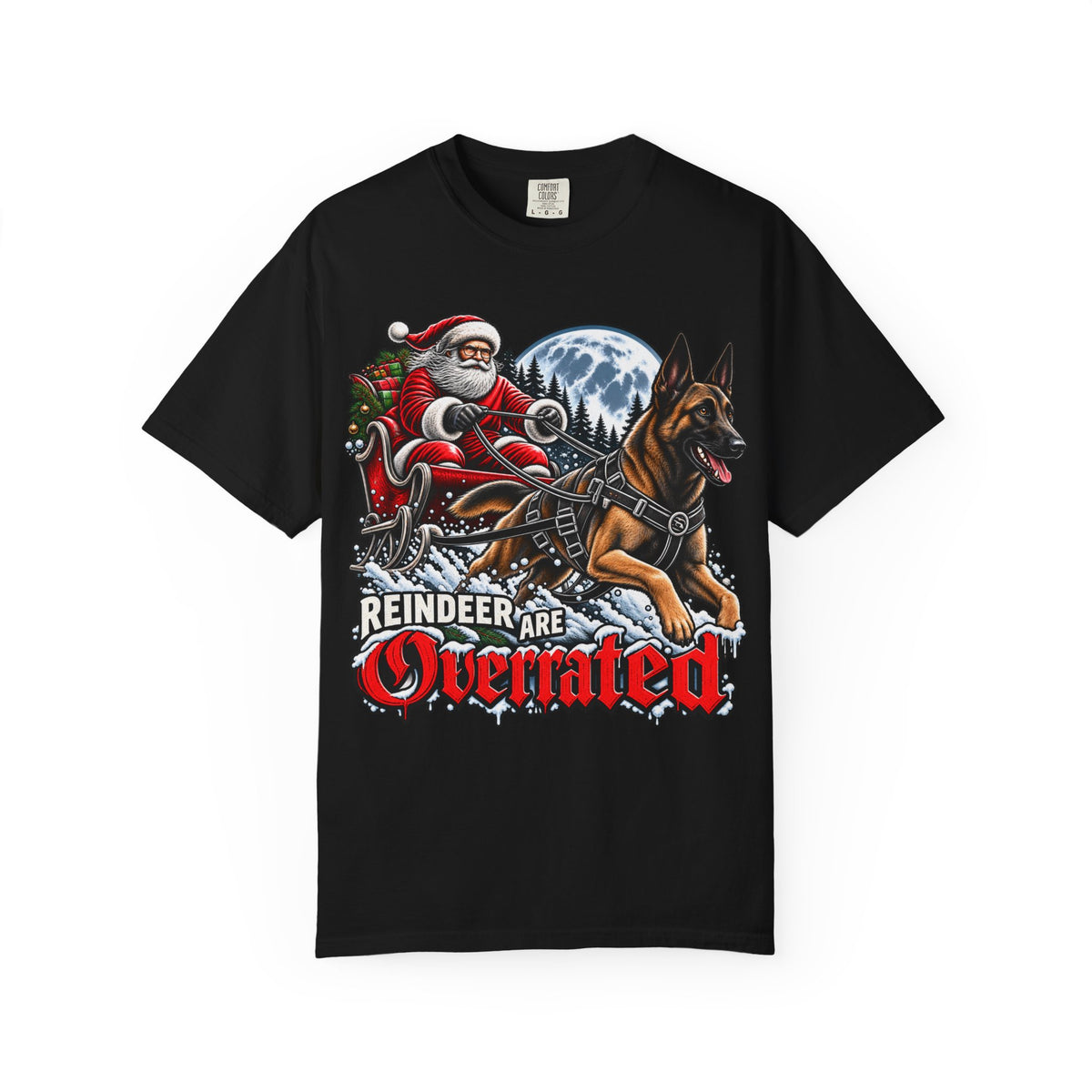Reindeer Are Overrated | Christmas K9 Comfort Colors® T-Shirt | German Shepherd Holiday Tee