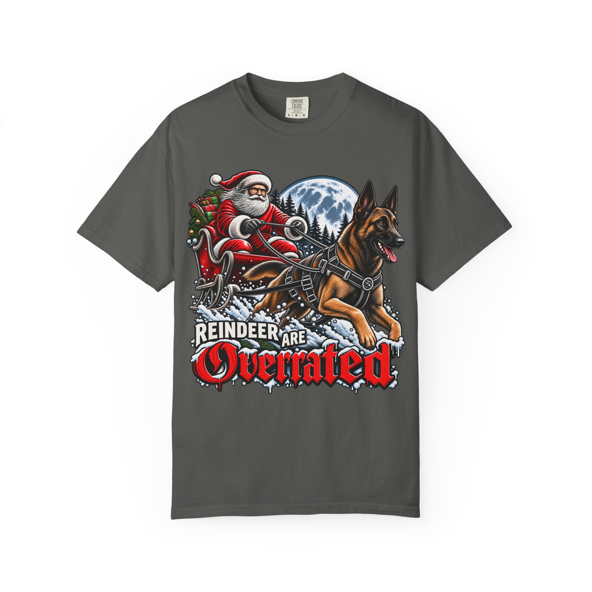 Reindeer Are Overrated | Christmas K9 Comfort Colors® T-Shirt | German Shepherd Holiday Tee