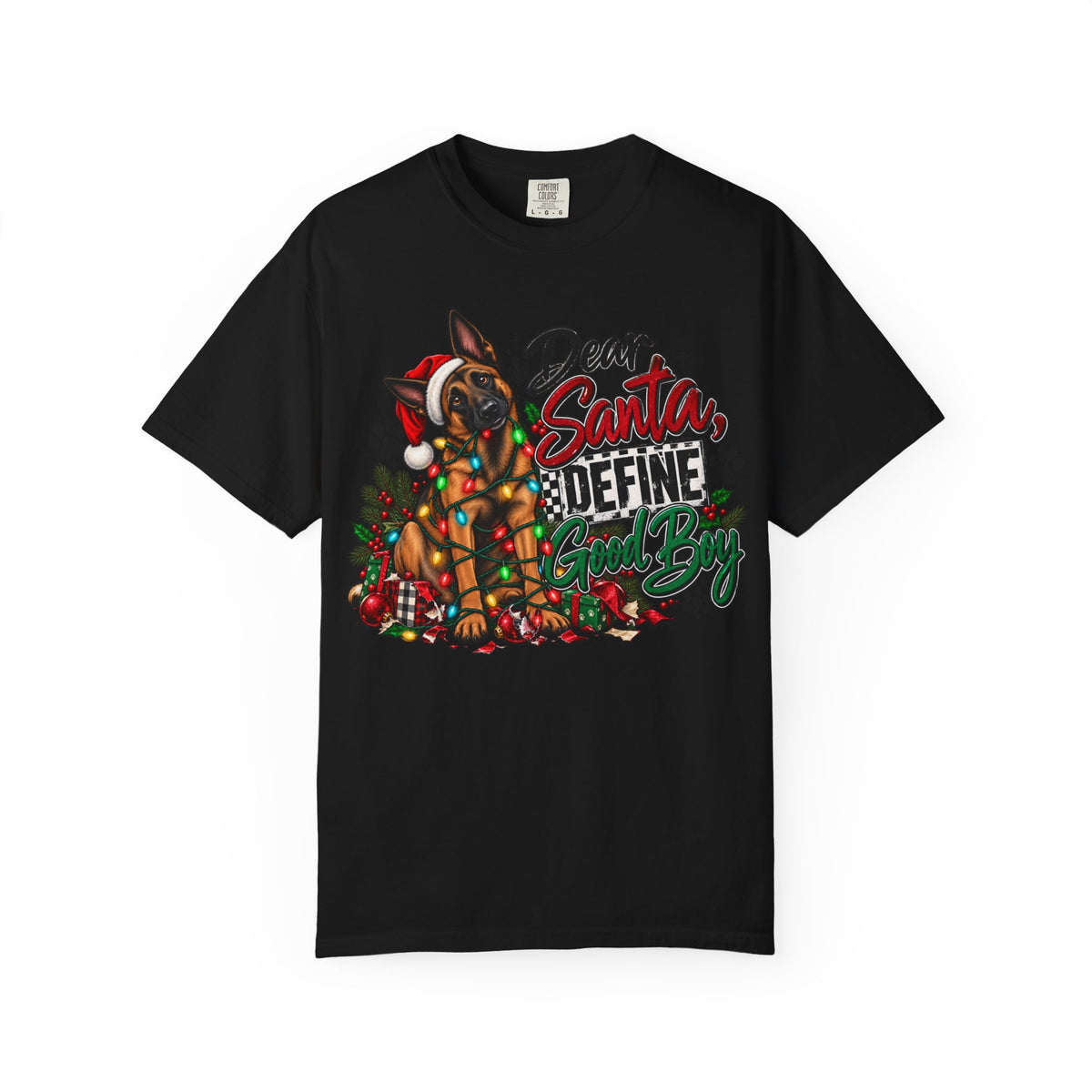 Dear Santa, Define Good Boy | Funny Christmas K9 Comfort Colors® T-Shirt | German Shepherd Holiday Tee