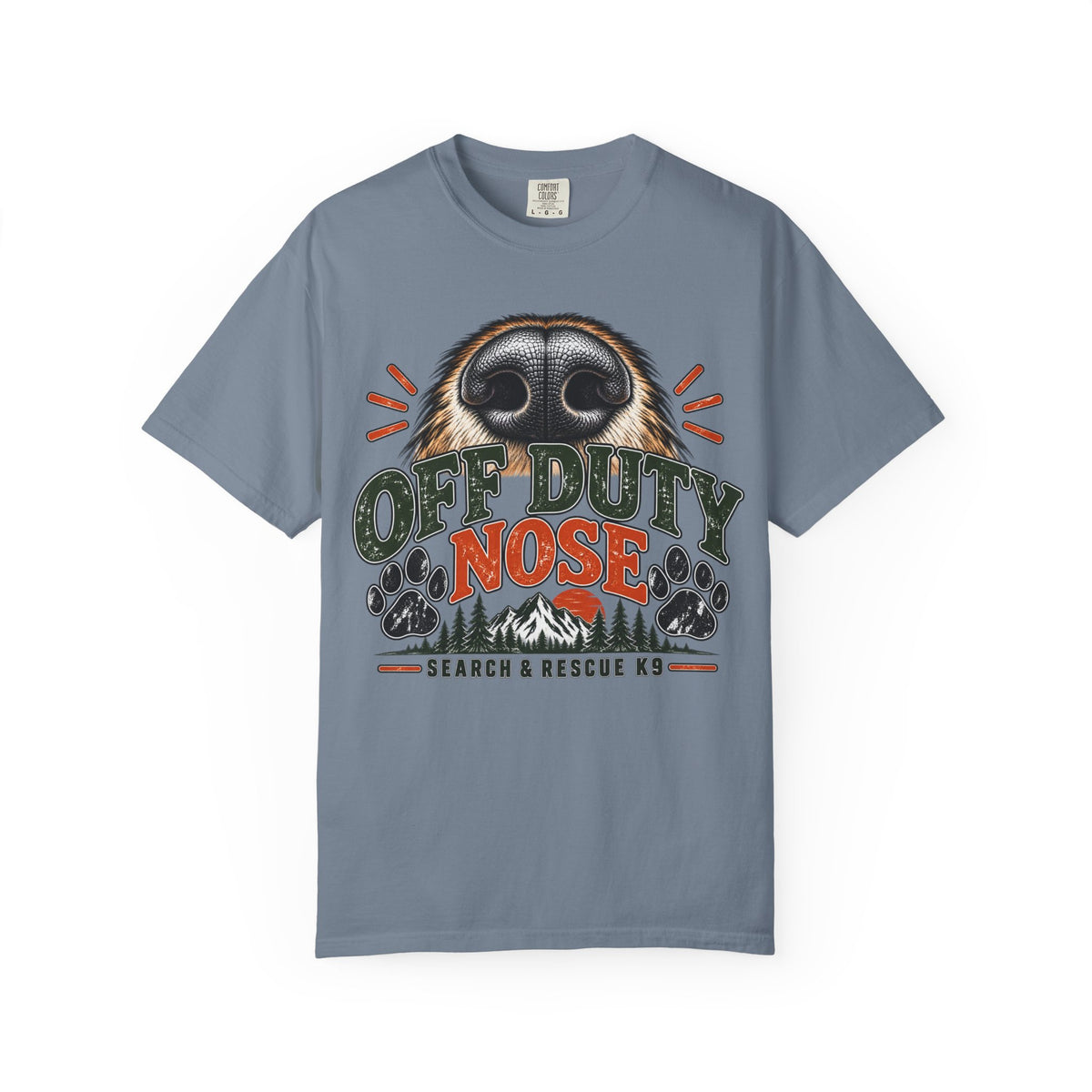 Off Duty Nose T-Shirt | K9 Handler & Search and Rescue Dog Lover Tee