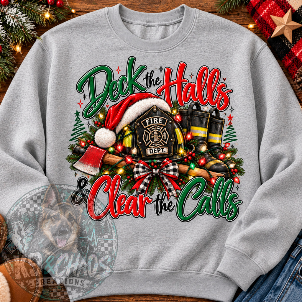Deck the Halls & Clear the Calls Firefighter Christmas PNG | Digital Download