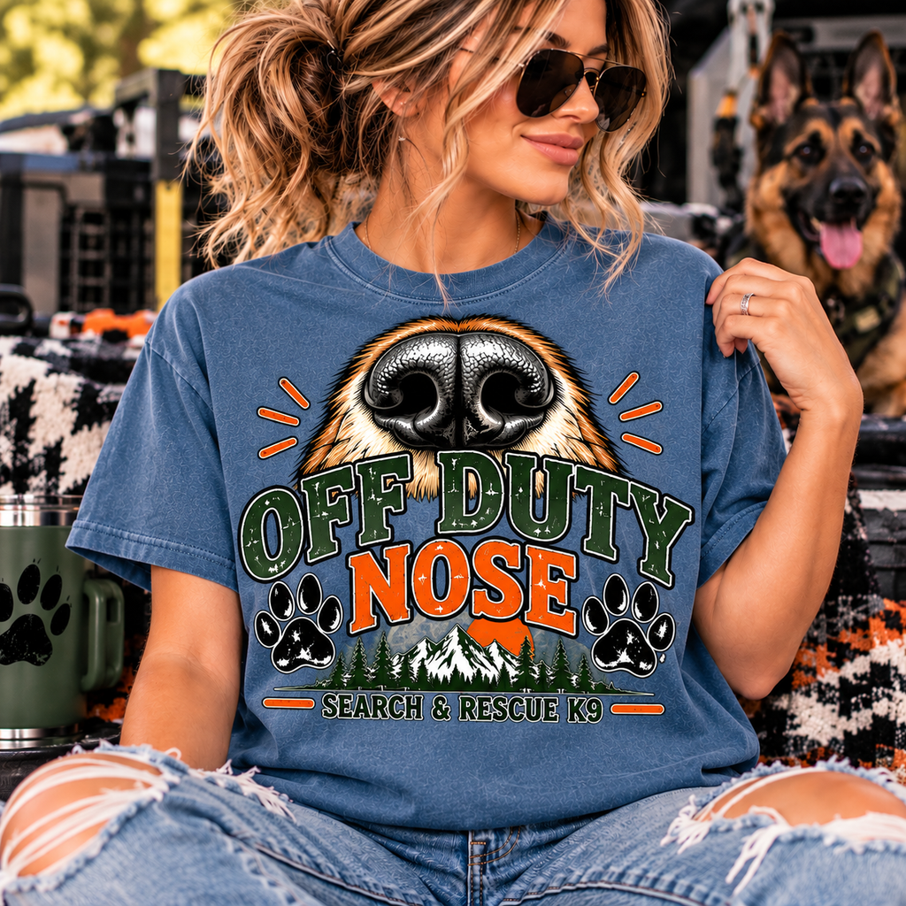 Off Duty Nose T-Shirt | K9 Handler & Search and Rescue Dog Lover Tee